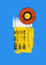 Music Beer Bar typographical vintage grunge style poster design with glass silhouette and vinyl disc. Vector illustration.
